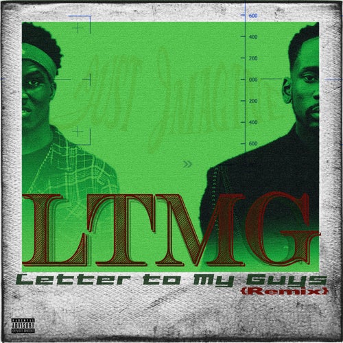 Letter To My Guys (LTMG) [Remix]