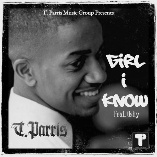 Girl I Know (feat. Oshy) - Single