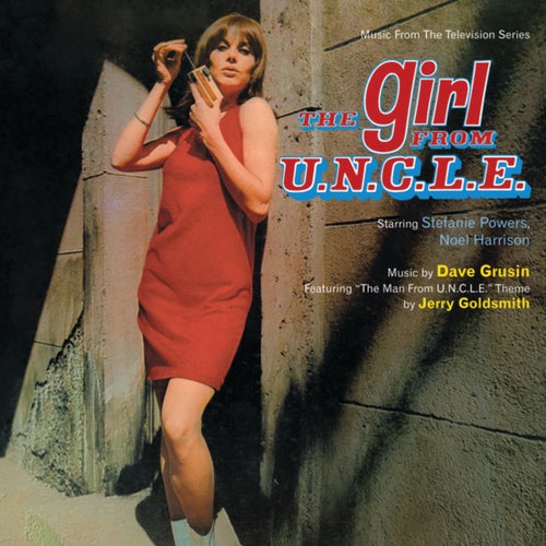 The Girl From U.N.C.L.E. (Music From The Television Series)