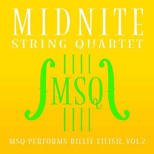 MSQ Performs Billie Eilish, Vol. 2