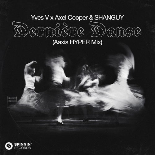 Dernière Danse (Aaxis HYPER Mix) (Extended Mix)