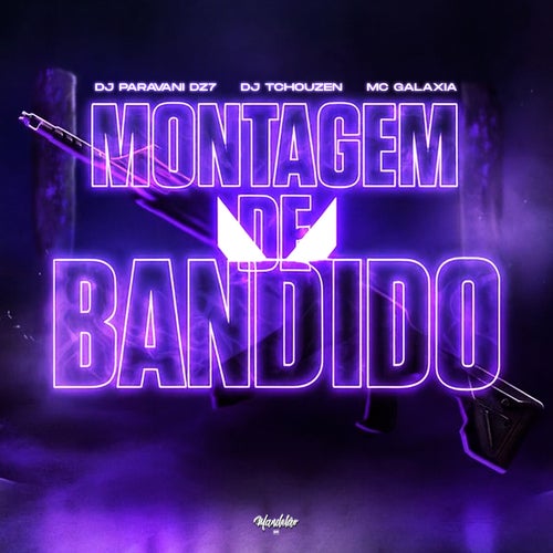 MONTAGEM DE BANDIDO