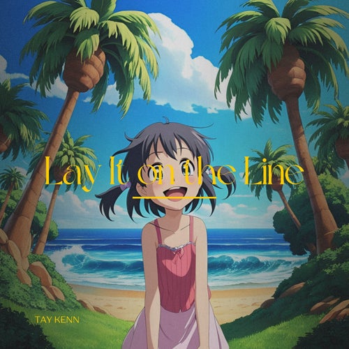 Lay It on the Line