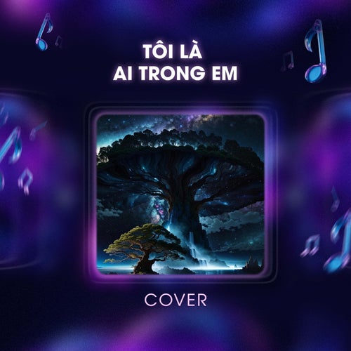 Tôi Là Ai Trong Em (Cover)