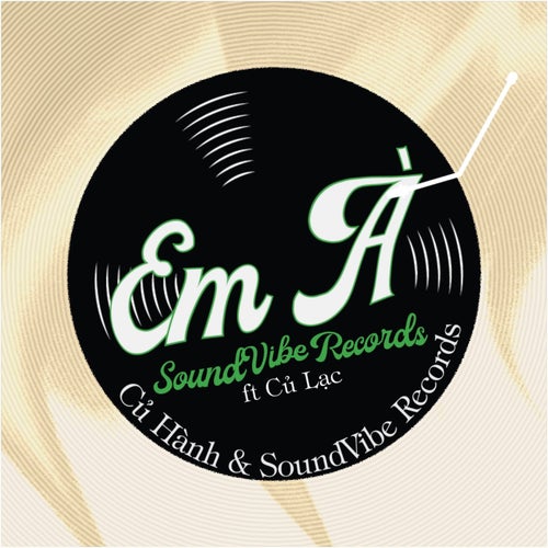 Em À (feat. Củ Lạc)