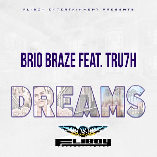 Dreams (feat. Tru7h) - Single