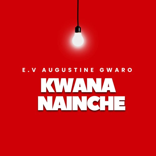 KWANA NAINCHE