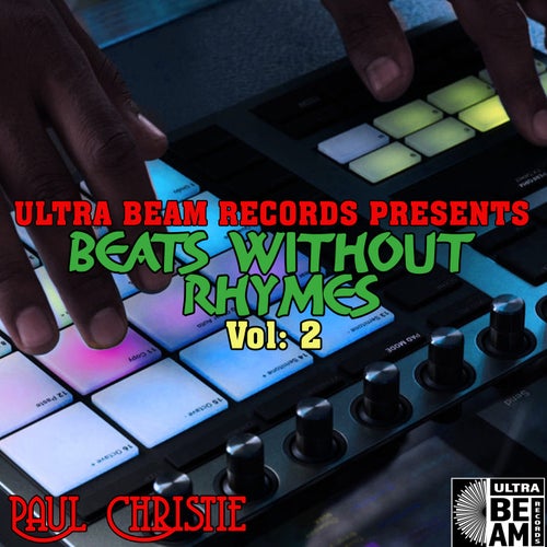 Ultra Beam Records Presents :Beats Without Rhymes ,Vol.2