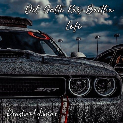 Dil Galti lofi