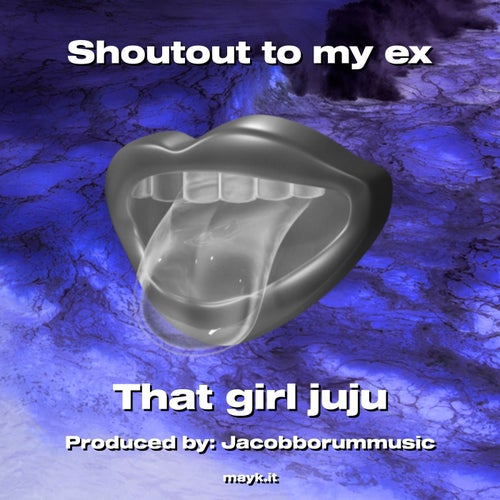 Shoutout to my ex