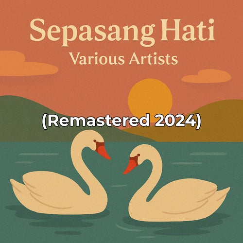 Sepasang Hati (Remastered 2024)