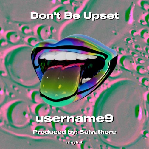 Dont Be Upset