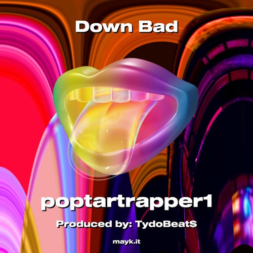 Down Bad