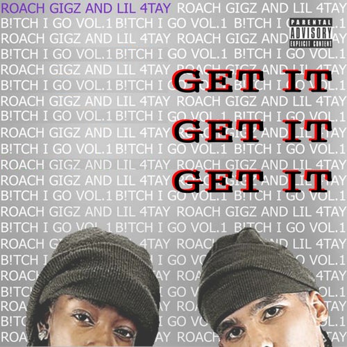 Get It Get It Get It