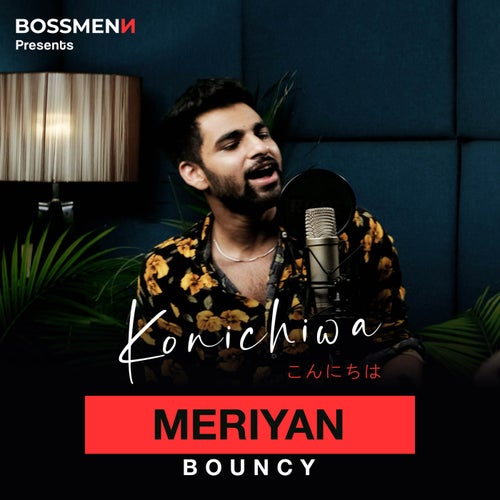 Meriyan (feat. Bouncy)