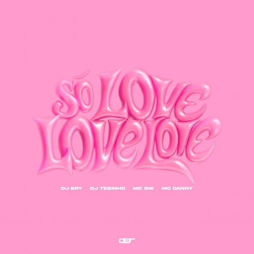 SÓ LOVE LOVE LOVE