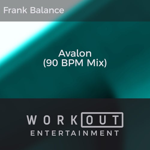 Avalon (90 BPM Mix)
