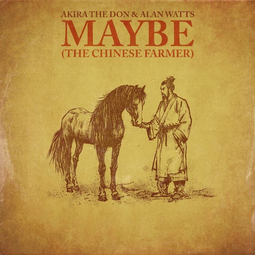 MAYBE (THE CHINESE FARMER)