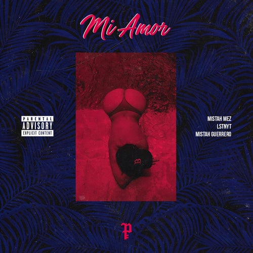 Mi Amor (feat. Lstnyt, Mistah Guerrero)