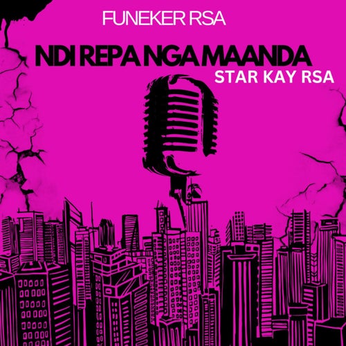 Ndi repa nga maanda (feat. Star Kay Rsa)