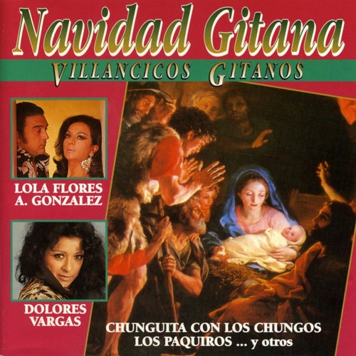 Navidad Gitana : Villancicos Gitanos