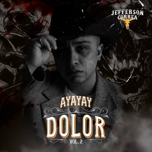 AYAYAY DOLOR, Vol. 2