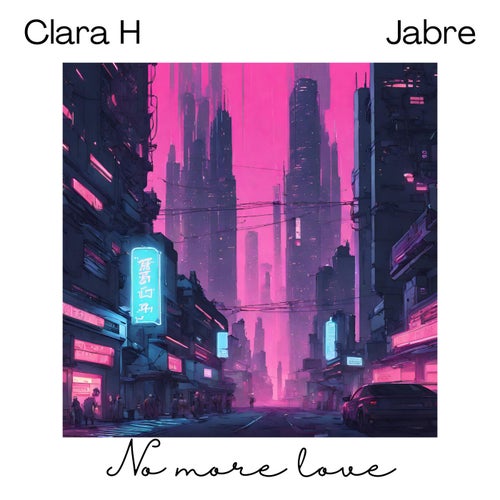 No more love (feat. Jabre)