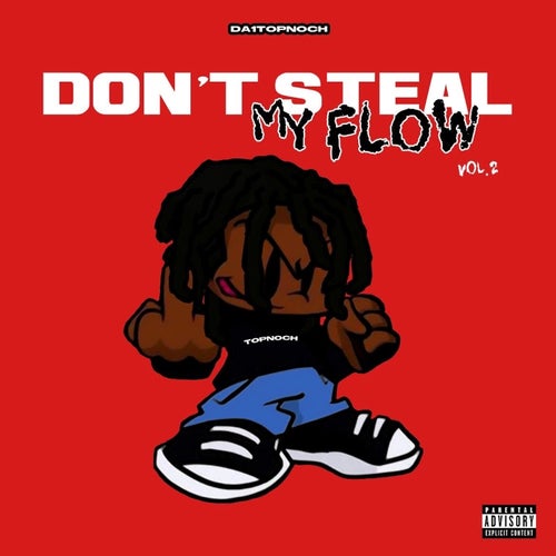 DONT STEAL MY FLOWS VOL.2