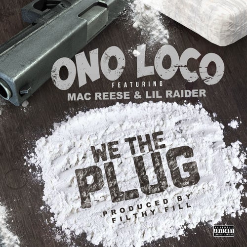 We The Plug (feat. Mac Reese & Lil Raider)