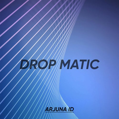 DROP MATIC