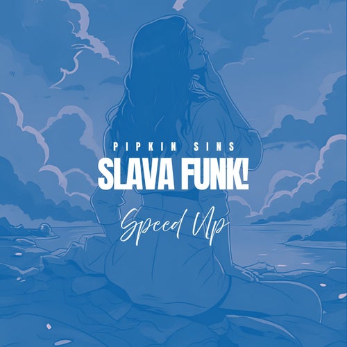 SLAVA FUNK! - Speed Up