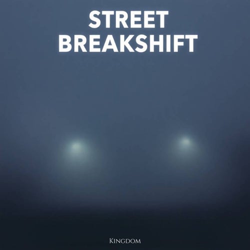 Street Breakshift
