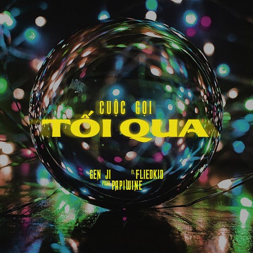 Cuộc Gọi Tối Qua (feat. Fliedkid, Papiwine)