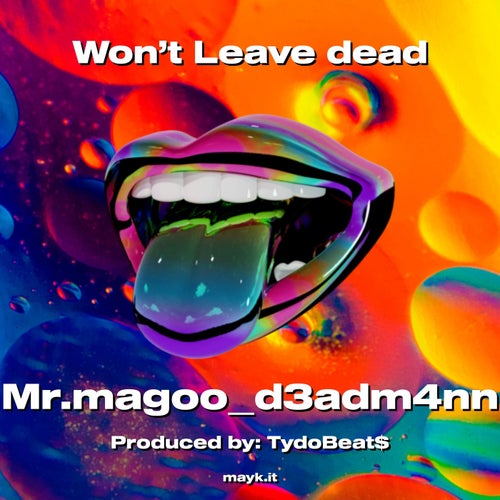 Won’t Leave dead