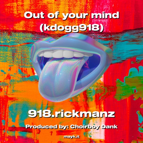 Out of your mind (kdogg918)