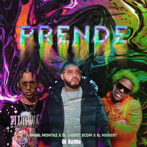 Prende (feat. Dj Astilo)