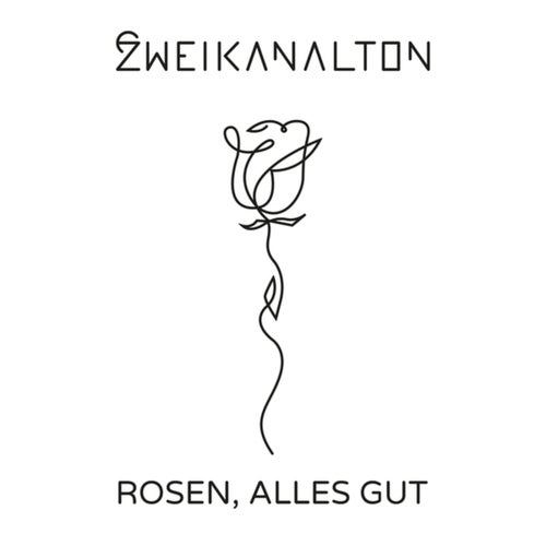 Rosen, Alles Gut