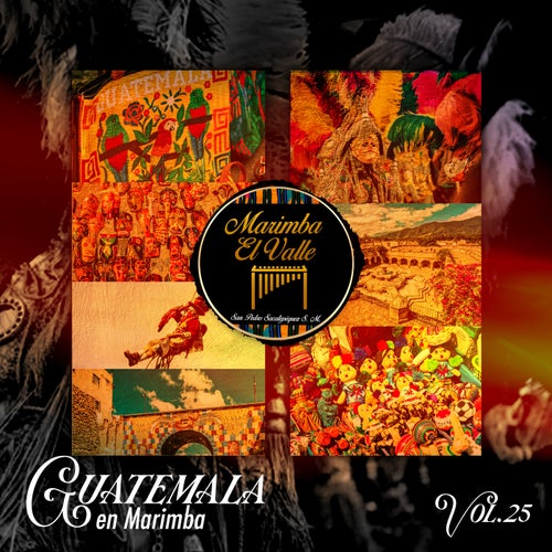 Guatemala En Marimba, Vol. 25