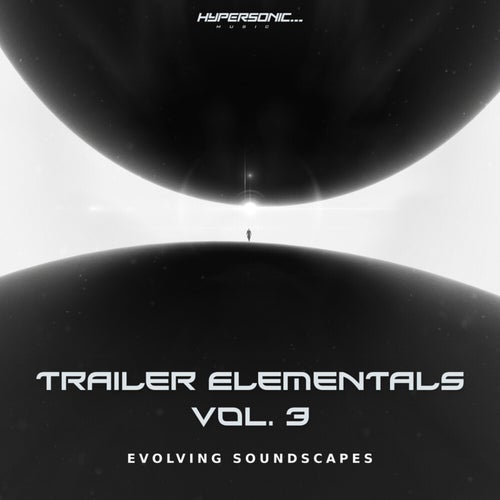 Trailer Elementals, Vol. 3 - Evolving Soundscapes