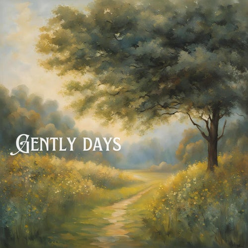 Gently days