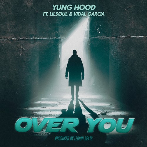 Over You (feat. Lil $oul & Vidal Garcia)