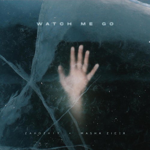 Watch Me Go