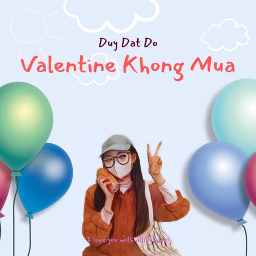 Valentine Khong Mua