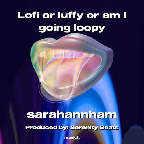 Lofi or luffy or am I going loopy