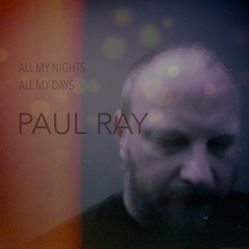 All My Nights, All My Days
