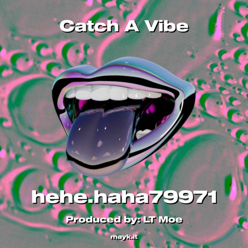 Catch A Vibe
