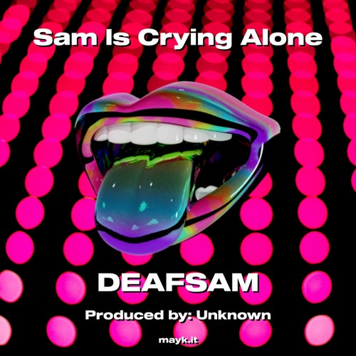 Sam Is Crying Alone