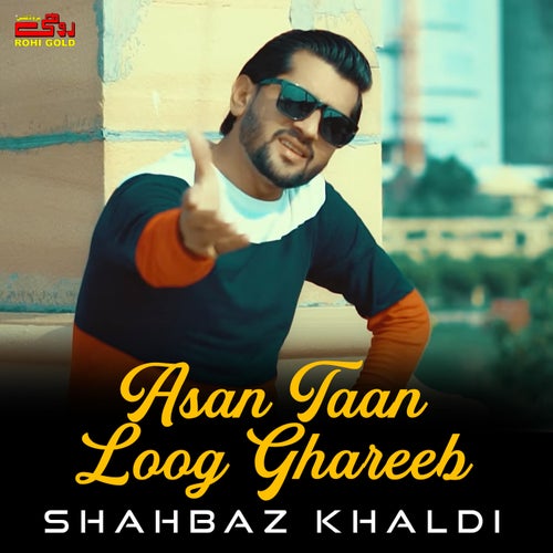 Asan Taan Loog Ghareeb