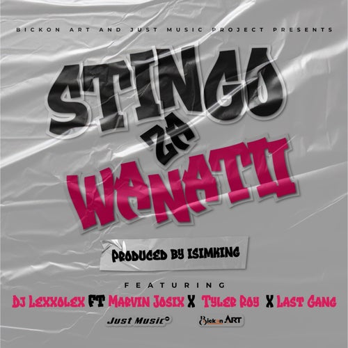 MASTINGO ZA WANATI (feat. Marvin josix, Tyler Roy, Last Gang) & Last Gang