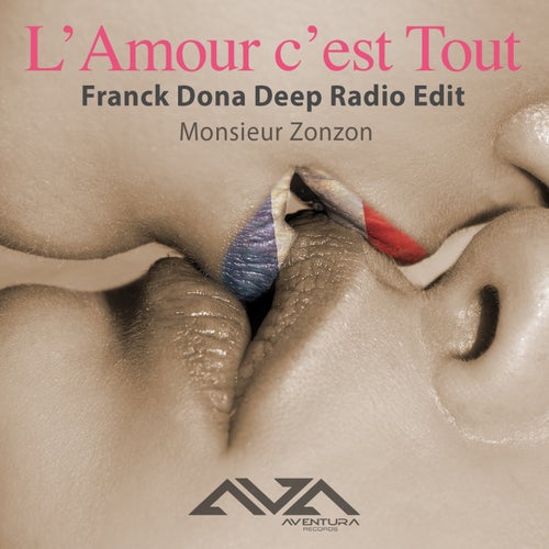 L'Amour c'est Tout (Franck Dona Deep Radio Edit)